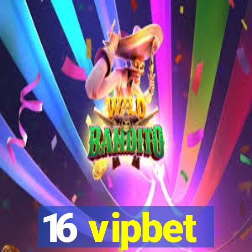 16 vipbet